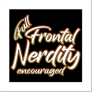 Full Frontal Nerdity orange Posters and Art